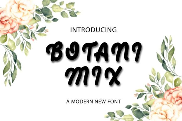 Botani Mix: The Perfect Display Font for Campaign Headlines