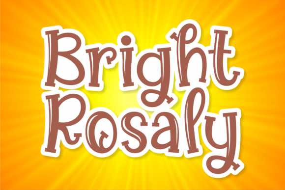 Bright Rosaly: A Playful Font for Professional Branding