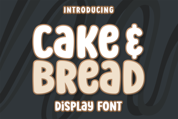 Cake and Bread Display Font for Creative Branding