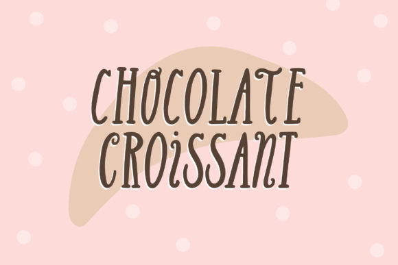 Chocolate Croissant: The Premium Display Font for Bold Campaigns