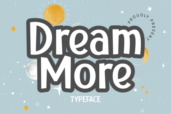 Dream More Font for Creative Branding and Display Needs