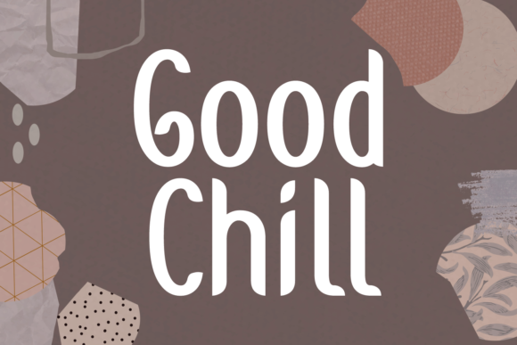 Good Chill: The Trendy Display Font for Scroll-Stopping Campaigns