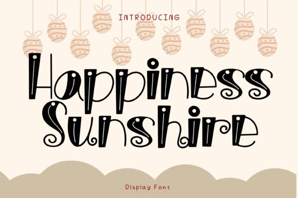 Happiness Sunshine: The Whimsical Display Font for Scroll-Stopping Visuals