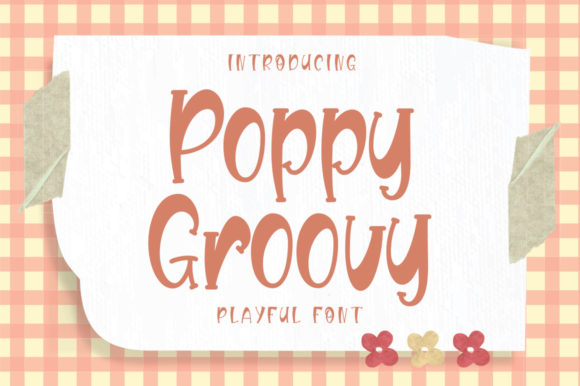 Poppy Groovy: A Trendy Font for Modern Branding