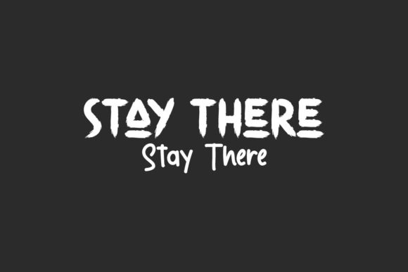 Stay There: A Cool Brushed Display Font for Creative Projects